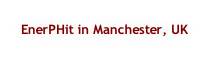 EnerPHit in Manchester, UK