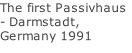 The first Passivhaus - Darmstadt, Germany 1991