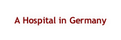 A Hospital in Germany